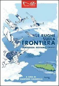 Le rughe sulla frontiera. Lampedusa restiamo umani! - copertina