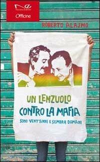 Un lenzuolo contro la mafia - Roberto Alajmo - copertina