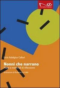 Nonni che narrano. Fiabe e materiali di riflessione - Licia A. Callari - copertina