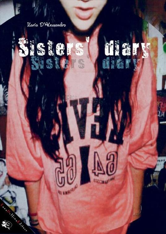 Sisters' diary - Ilaria D'Alessandro - ebook