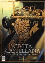 Civita Castellana. Dai Falisci ai fasti dei Borgia