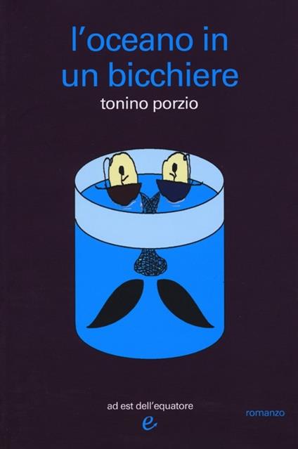 L'oceano in un bicchiere - Tonino Porzio - copertina