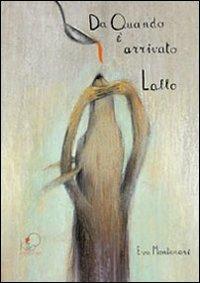 Da quando è arrivato Lallo. Ediz. illustrata - Eva Montanari - copertina