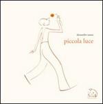 Piccola luce. Ediz. multilingue