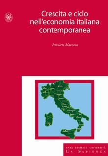 Crescita e ciclo nell'economia italiana contemporanea