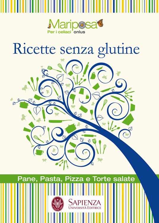 Ricette senza glutine. Pane, pasta, pizza e torte salate - copertina