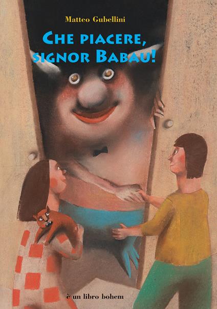 Che piacere, signor Babau! - Matteo Gubellini - copertina