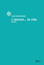 L'amore... la vita