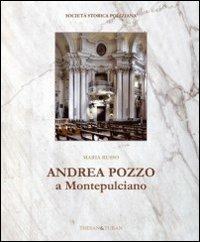 Andrea Pozzo a Montepulciano. Ediz. illustrata - Maria Russo - copertina