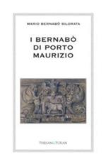 I Bernabò di Porto Maurizio. Trecento anni di storia