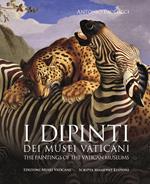 I dipinti dei Musei Vaticani-The paintings of the Vatican Museums. Ediz. bilingue