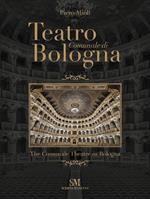 Teatro Comunale di Bologna. Ediz. italiana e inglese