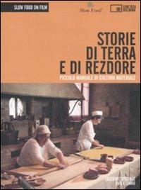 Storie di terra e di rezdore. Con DVD