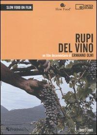 Rupi del vino. Con DVD - Ermanno Olmi - copertina