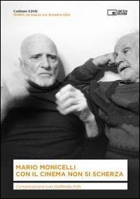 Con il cinema non si scherza. Conversazione con Goffredo Fofi. Con DVD - Mario Monicelli - copertina