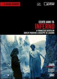 Cento anni fa. Inferno. Con DVD