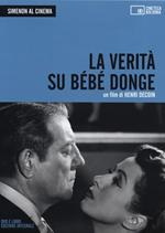 Simenon al cinema. La verità su Bébé Donge. DVD. Con libro. Vol. 1