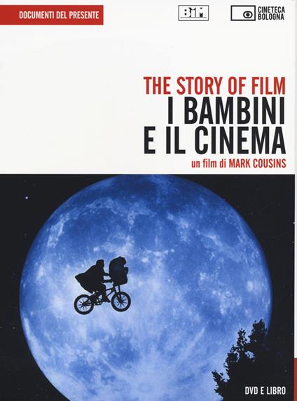 The story of film. I bambini e il cinema. DVD. Con libro - Mark Cousins - copertina