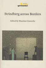 Strindberg across borders. Ediz. multilingue