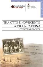 Tra Otto e Novecento a Villa Carcina. Economia e società