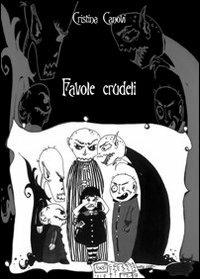 Favole crudeli - Cristina Canovi - copertina