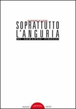 Soprattutto l'anguria