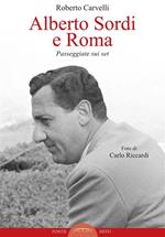 Alberto Sordi e Roma. Passeggiate sui set