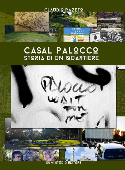 Casal Palocco. Storia di un quartiere - Claudio Razeto - copertina