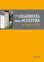 La leggerezza della scultura (2016)