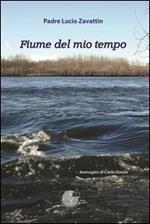 Fiume del mio tempo