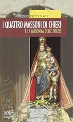 I quattro massoni e la Madonna della Grazie