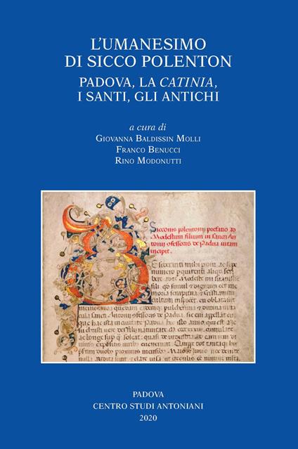 L'umanesimo di Sicco Polenton. Padova, la «Catinia», i santi, gli antichi. Atti delle Giornate internazionali di studio - copertina