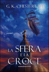 La sfera e la croce - Gilbert Keith Chesterton - copertina