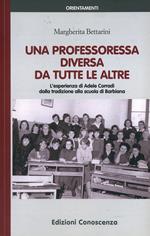 Una professoressa diversa da tutte le altre. L'esperienza di Adele Corradi dalla tradizione alla scuola di Barbiana