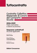 Contratto collettivo nazionale di lavoro nel comparto scuola. Parte normativa e bienni economici (2006-2009)