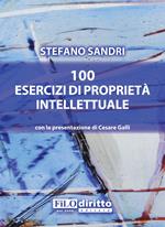 100 esercizi di proprietà intellettuale