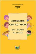 Crescere con lo yoga tra i banchi di scuola