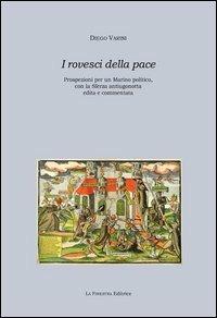 I rovesci della pace. Prospezioni per un Marino politico, con «La sferza» antiugonotta edita e commentata - Diego Varini - copertina