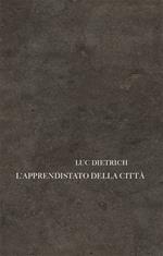 L' apprendistato della città. Testo francese a fronte