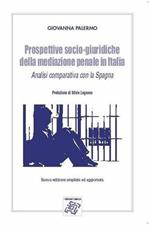 Prospettive socio-giuridiche della mediazione penale in Italia. Analisi comparative con la Spagna