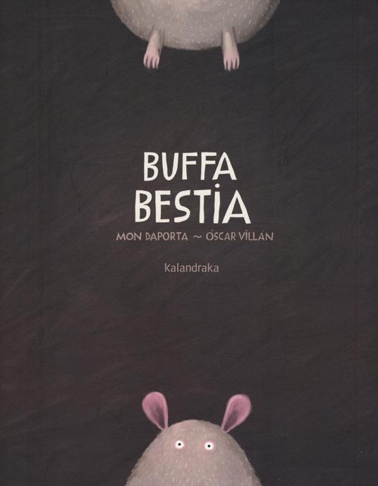 Buffa bestia. Ediz. illustrata - Mon Daporta,Óscar Villán - copertina