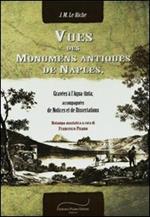 Vues des monuments antiques de Naples, gravéès à L'aquatinta. Accompagnées de notices et de dissertations (rist. anast. Paris, 1827)