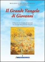 Il grande Vangelo di Giovanni. Il Signore riconsegna all'umanità la versione integrale del Vangelo. Vol. 1