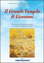 Il grande Vangelo di Giovanni. Vol. 5: Il Signore riconsegna all'umanità la versione integrale del Vangelo.