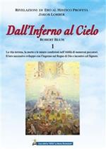 Dall'inferno al cielo. Robert Blum. Vol. 1