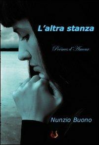 L' altra stanza. Poèmes d'amour - Nunzio Buono - copertina