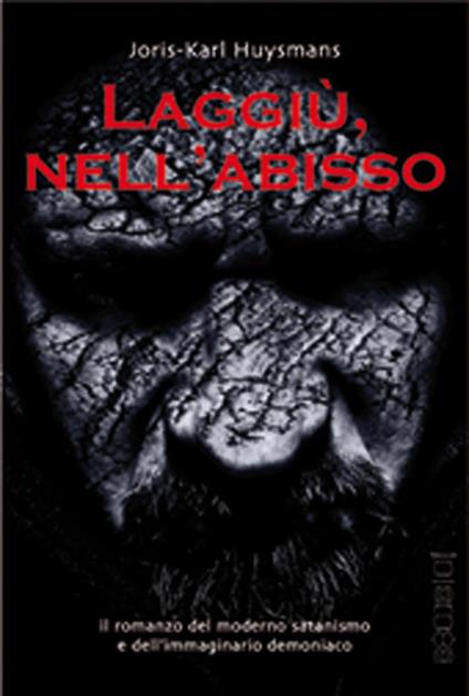 Laggiù, nell'abisso - Joris-Karl Huysmans - copertina