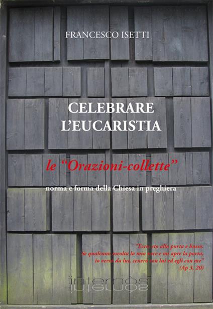 Celebrare l'eucarestia. Le orazioni-collette - Francesco Isetti - copertina