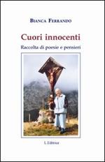 Cuori innocenti. Raccolta di poesie e pensieri