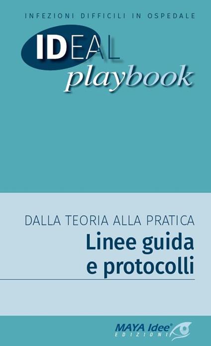 Infezioni difficili in ospedale. Dalla teoria alla pratica. Linee guida e protocolli - copertina